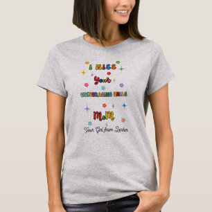 I Miss Your Encouraging Smile MoM Mama T-Shirt