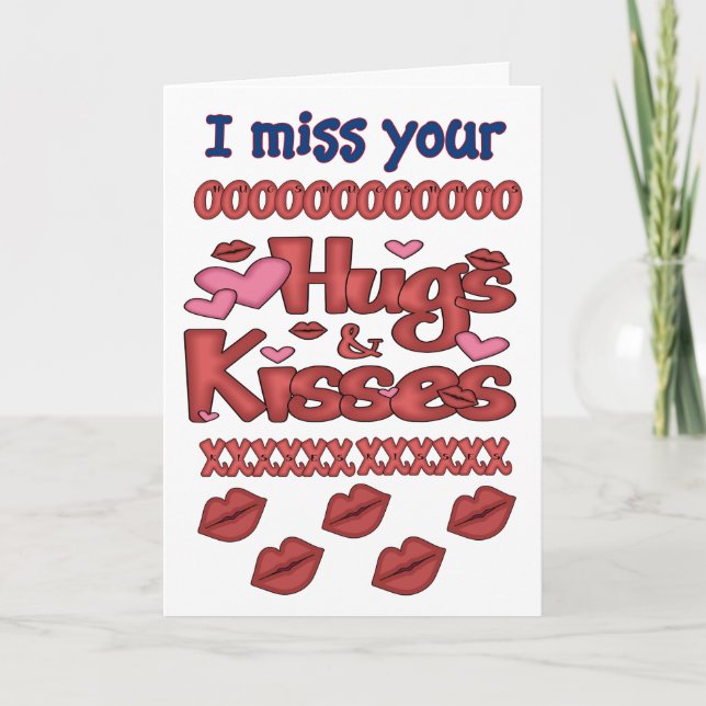 I Miss your Hugs and Kisses Card (Front)