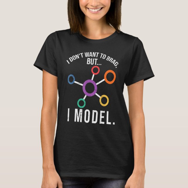 I Model Data Science Humour Coding T-Shirt (Front)