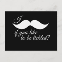 I MOUSTACHE IF YOU LIKE TO BE TICKLED -.png