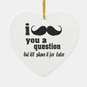 I moustache you a question ceramic tree decoration