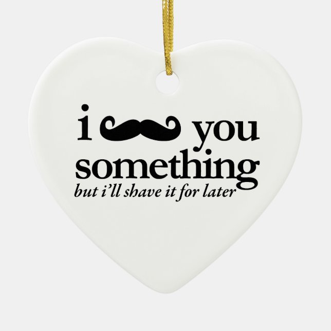 I Moustache You a Question Ceramic Tree Decoration (Front)