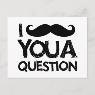 I moustache you a question (distressed design) postcard