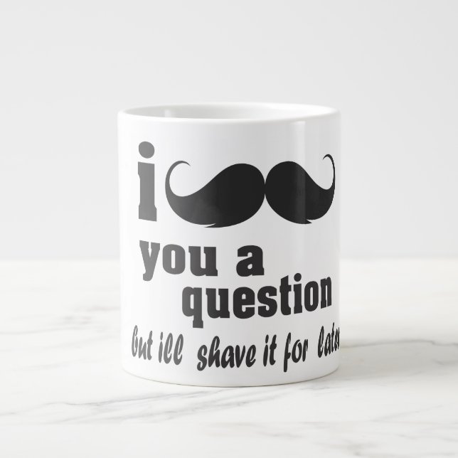 I moustache you a question large coffee mug (Front)