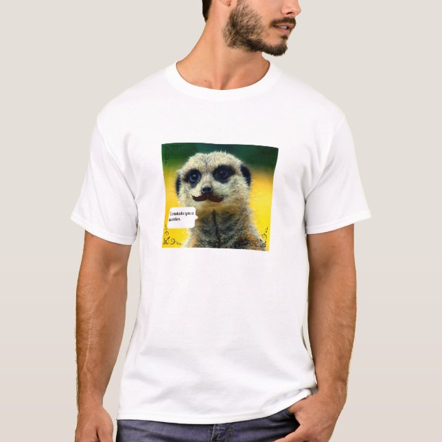 I Moustache You a Question Meerkat Tshirt Mens (Front)