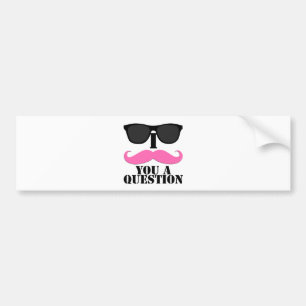I Moustache You A Question Pink with Sunglasses Bumper Sticker