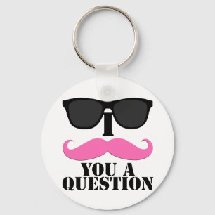 I Moustache You A Question Pink with Sunglasses Key Ring