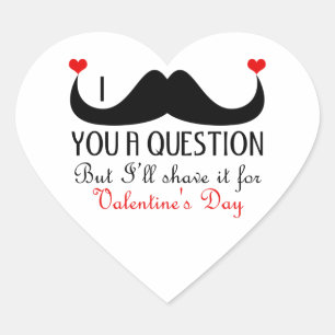I moustache you a question Valentine's day Heart Sticker