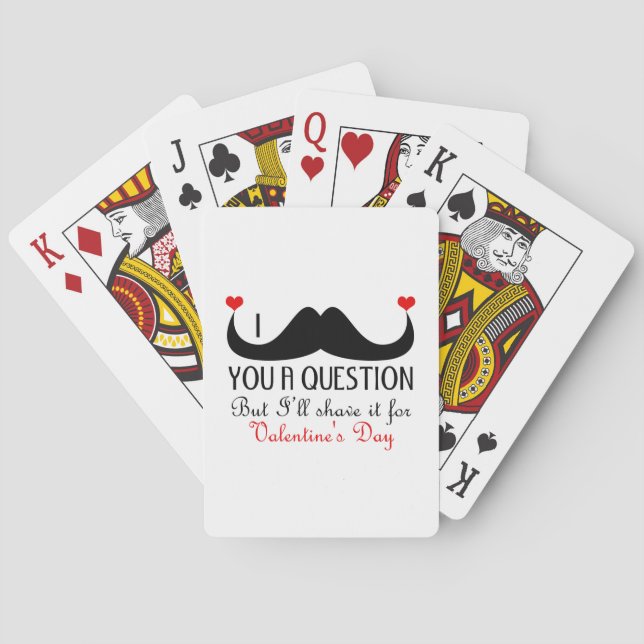 I moustache you a question Valentine's day Playing Cards (Back)