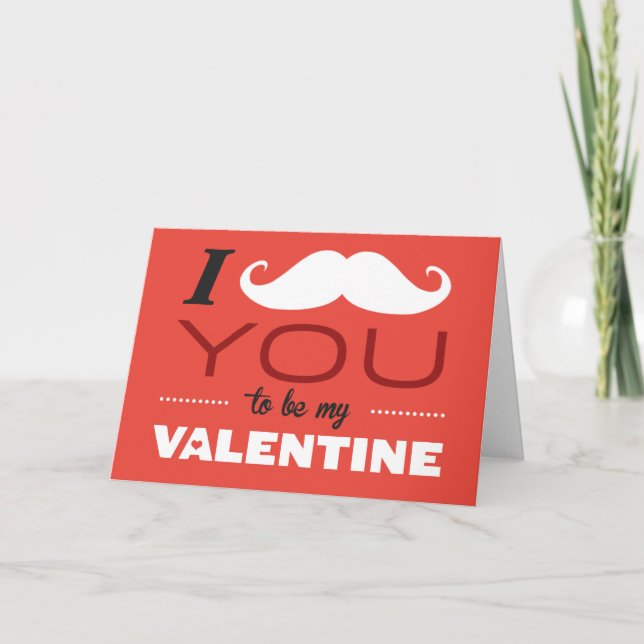 I Moustache You To Be My Valentine Greeting Card (Front)