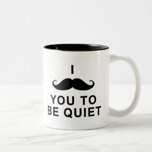 I Moustache You to be Quiet Two-Tone Coffee Mug