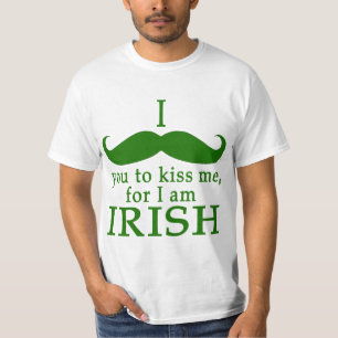 I Moustache You to Kiss Me I'm Irish! T-Shirt