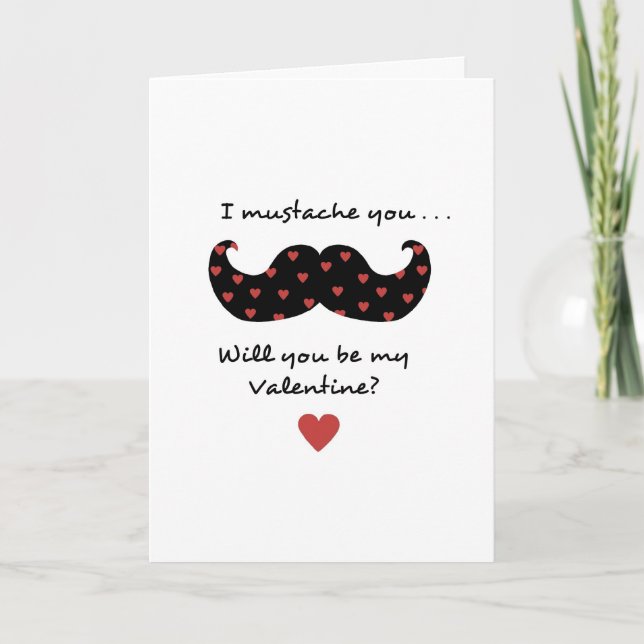 I moustache you - will you be my Valentine Holiday Card (Front)