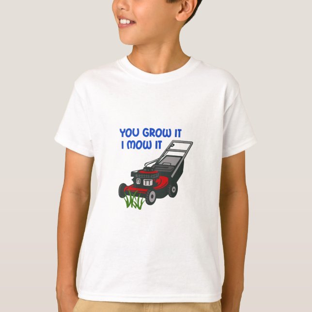 I MOW IT T-Shirt (Front)