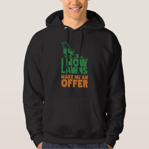 I Mow Lawn Mowing Landscaping Mower Farm Gardening Hoodie