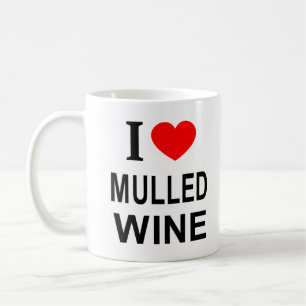 I ❤️ MULLED WINE I LOVE MULLED WINE I HEART MULLED COFFEE MUG