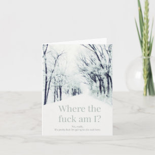 I must be lost. card