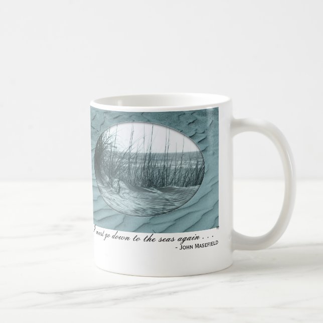 "I must go down to the seas again . .... Coffee Mug (Right)