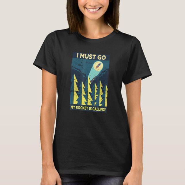 I Must Go My Rocket Is Calling Cryptocurrency Trad T-Shirt (Front)