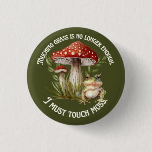 I must touch moss 3 cm round badge