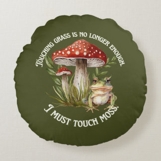 "I must touch moss" Round Cushion