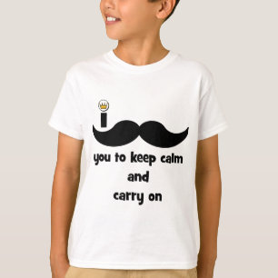 I mustache you to keep calm and carry on T-Shirt