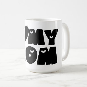 I ❤️ My Mum – A Timeless Expression of Love Coffee Mug