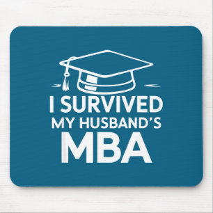I My Survived Husband's Mba Graduation Supportive Mouse Pad