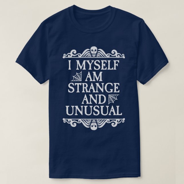 I mysam strange and unusual T-Shirt (Design Front)