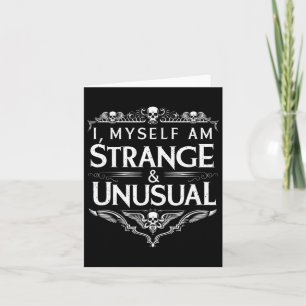 I Myself Am Strange And Unusual Funny Halloween Qu Card