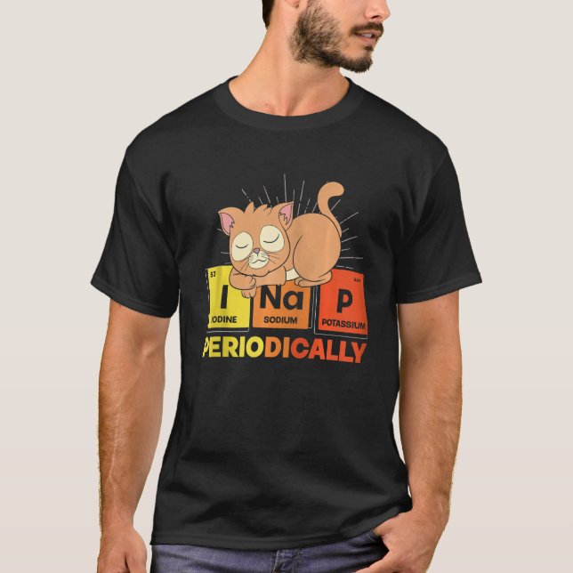 I Nap Periodically Animal Pet Owner Cute Sleeping  T-Shirt (Front)