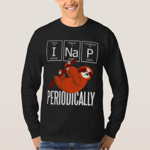I Nap Periodically Sloth Funny T-Shirt