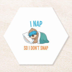 I Nap so I Don't Snap Funny Sloth Paper Coaster