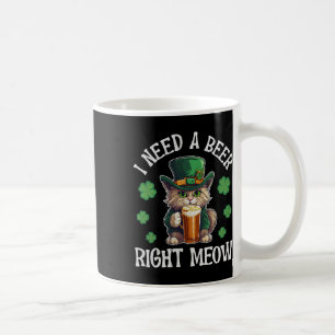 I Need A Beer Right Meow Cat Gl St Patricks Day Sh Coffee Mug