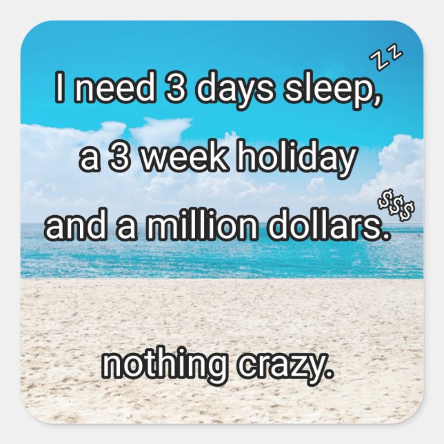 I need a break square sticker (Front)