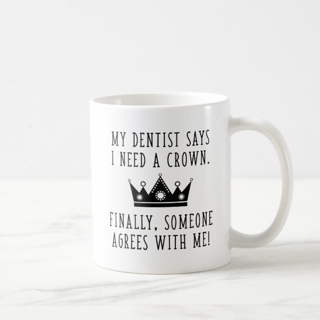 I Need A Crown Coffee Mug (Right)