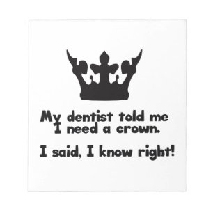 I Need A Crown Notepad