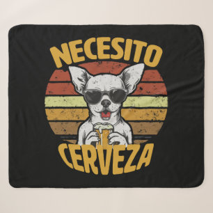 I NEED A CUTE CHIHUAHUA BEER SHERPA BLANKET