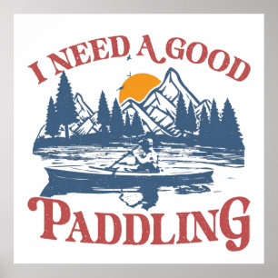 I Need A Good Paddling Retro Sunset Canoe Kayaking Poster