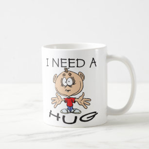 I need a hug coffee mug