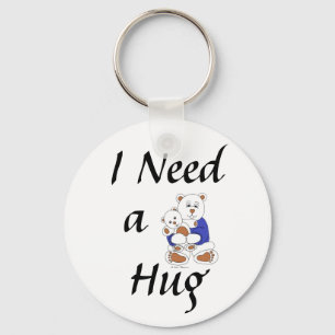 I Need a Hug Key Ring