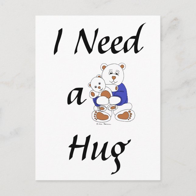 I Need a Hug Postcard (Front)