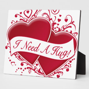 I Need A Hug! Red Hearts Plaque