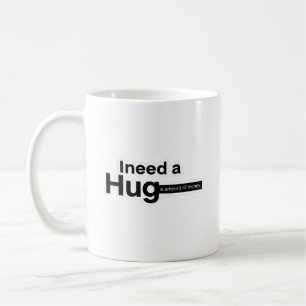 I Need A Huge Amount of Money Funny Sarcastic Coffee Mug