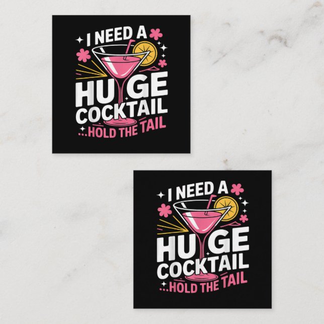 I Need A Huge Cocktail Funny Enclosure Card (Front/Back)