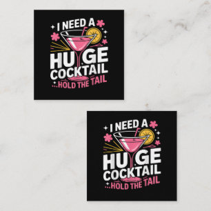 I Need A Huge Cocktail Funny Loyalty Card