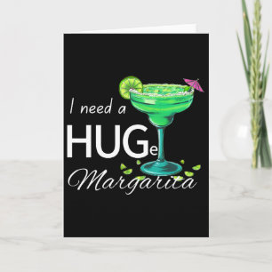 I Need A Huge Margarita Cinco De Mayo Party Card