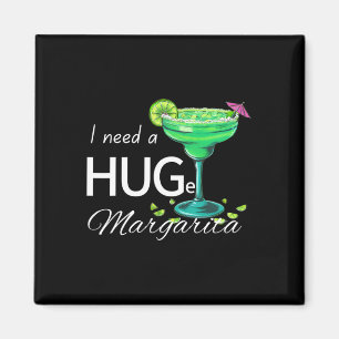 I Need A Huge Margarita Cinco De Mayo Party Magnet