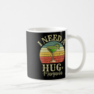 I Need A Huge Margarita Tail Drink Cinco De Mayo W Coffee Mug