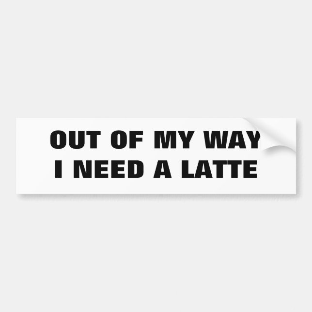 I Need a Latte  Classic Bumper Sticker (Front)
